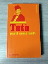 Libro Totò Parli Come Badi