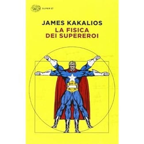 Fisica dei supereroi - fisica,