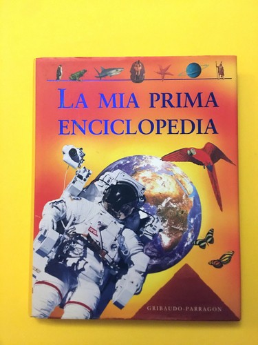 Mia prima enciclopedia di - mia,