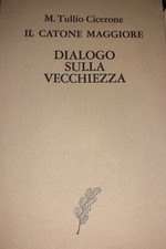 Catone maggiore dialogo - catone, maggiore/dialogo