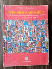 Percorsi e Metodi 1 - Corso di matematica