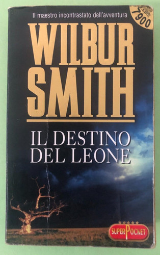 Wilbur smith destino del - -, il