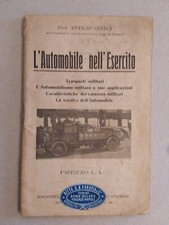 L'AUTOMOBILE NELL'ESERCITO  1906  ATTILIO SENIGA TRASPORTI MILITARI, CAMIONS