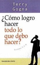 Como logro hacer todo lo que