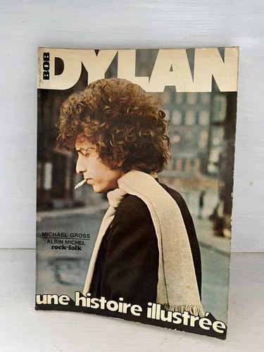 Bob dylan une histoire - dylan,