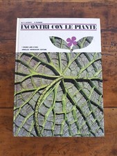 Incontri Con Le Piante M.G. Aliverti S. Rusmini, Arnoldo Mondadori Editore 1969
