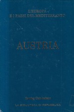 Austria - Touring Club Italiano - nuova ed - L'Europa E I Paesi Del Meditrraneo
