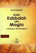 LIBRO DALLA KABBALAH ALLA MAGIA. IL GIARDINO DEI MELOGRANI - ISRAEL REGARDIE