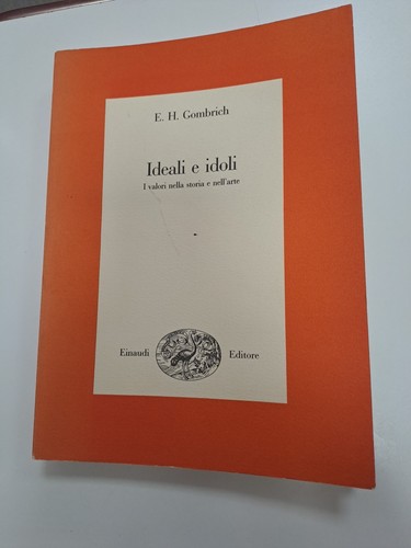 Ideali idoli h gombrich - ideali, e