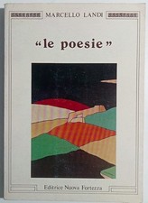 Le poesie - Marcello Landi -