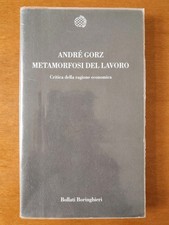 André Gorz METAMORFOSI DEL LAVORO Bollati Boringhieri 2001