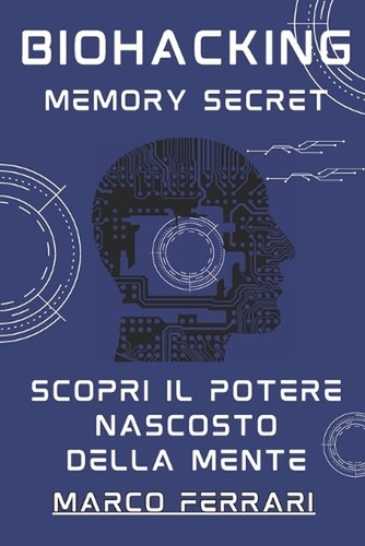 Biohacking memory secret - biohacking,