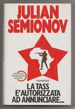 La Tass è autorizzata ad annunciare… - J. Semionov
