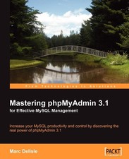 Mastering Phpmyadmin 3.1 for