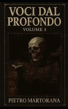 VOCI DAL PROFONDO - Volume 3
