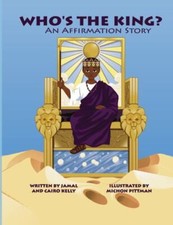 Who's The King: An Affirmation