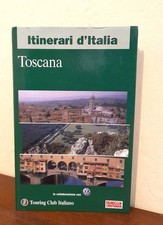 Itinerari d'Italia: Toscana (Touring Club Italiano 2001)