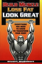 BUILD MUSCLE, LOSE FAT, LOOK
