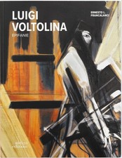 Luigi Voltolina. Epifanie -