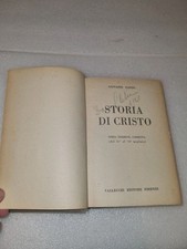 Giovanni Papini	- Storia di Cristo - VALLECCHI EDITORE 1922 Terza Ed. Corretta
