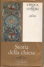 Storia della chiesa. L'epoca dei concili (Volume II) - Karl Baus, Eugen Ewig