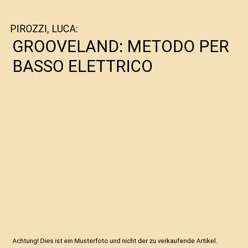 Grooveland metodo per basso - metodo,
