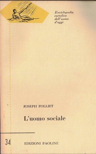 Uomo sociale enciclopedia - l'uomo,