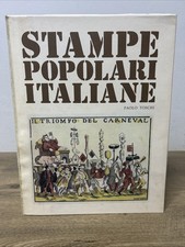 STAMPE POPOLARI ITALIANE - DAL XV AL XX SECOLO - PAOLO TOSCHI