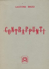 Gastone Biggi..CONTRAPPUNTI