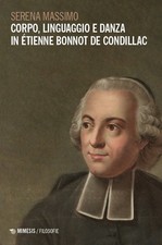 Corpo, linguaggio e danza in Étienne Bonnot de Condillac - Massimo Serena