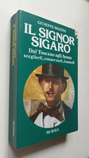 598 GIUSEPPE BOZZINI - IL SIGNOR SIGARO DAL TOSCANO AGLI AVANA 1988 MURSIA CVMAS