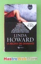 LINDA HOWARD - LA REGINA DEI DIAMANTI - ED.2011 LEGGERE Libro [L155]