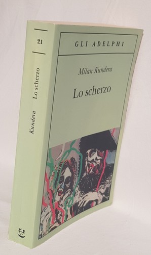 Scherzo di milan kundera - "lo,