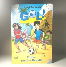 Gol! E ora... tutti in Brasile! di Luigi Garlando libro - (79)
