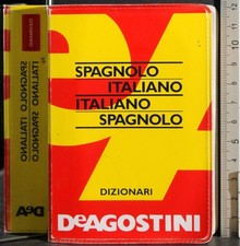 SPAGNOLO ITALIANO. ITALIANO SPAGNOLO. AA.VV. DE AGOSTINI.