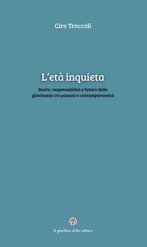 Età inquieta troccoli - -,
