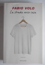 LA STRADA VERSO CASA di FABIO VOLO