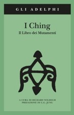 LIBRO I CHING IL LIBRO DEI MUTAMENTI RICHARD WILHELM