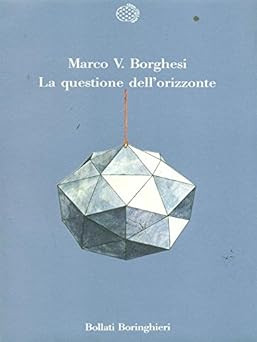 Questione dell orizzonte - la, dell'orizzonte