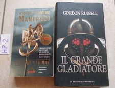 LIBRO IL GRANDE GLADIATORE GORDON RUSSELL + L'ULTIMA LEGIONE MASSIMO MANFREDI