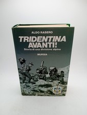 Tridentina Avanti - Aldo Rasero CON DEDICA AUTORE