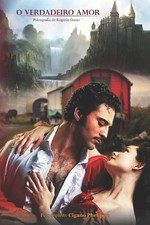 Verdadeiro amor rogerio - o,