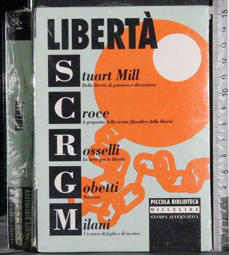 Libertà stuart mill croce - libertÀ., mill,