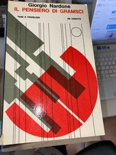 NARDONE  IL PENSIERO DI GRAMSCI - DE DONATO  1971