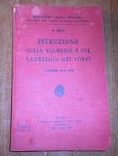 Ministero della Guerra ISTRUZIONE SULLE SALMERIE E SUL CARREGGIO DEI CORPI 1935
