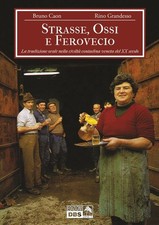 Libri Bruno Caon / Rino Grandesso - Strasse, Ossi E Ferovecio