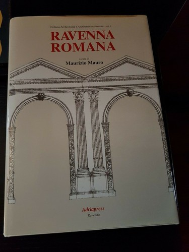 Ravenna romana volume a - ravenna,
