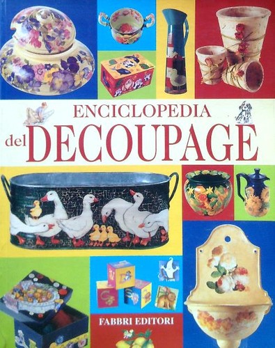 Enciclopedia del decoupage - del,