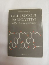 isotopi radioattivi nella ricerca biologica paoletti rodolfo 