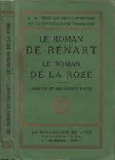 Le Roman de Renart - Le Roman de la Rose. Analyse et meilleures pages. AA.VV.. S